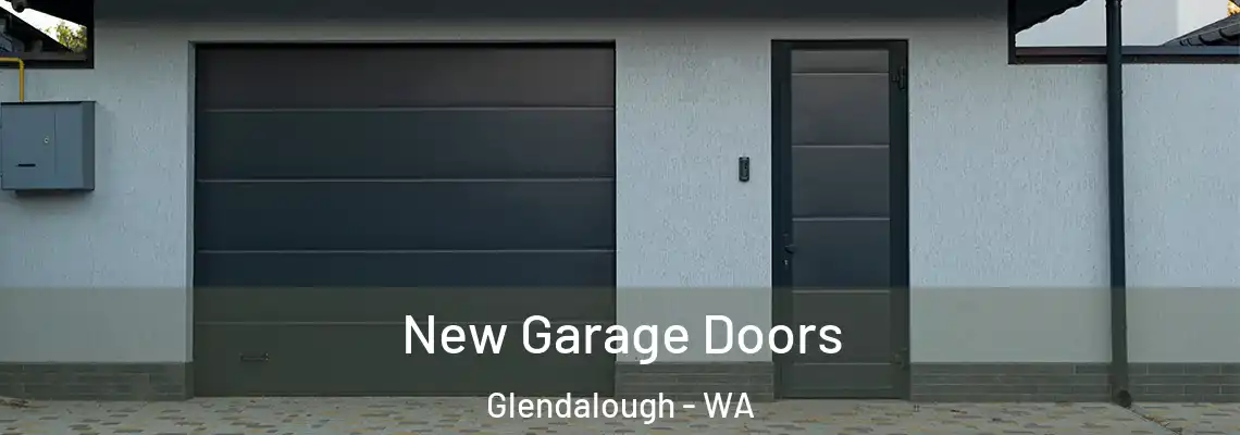 New Garage Doors Glendalough - WA