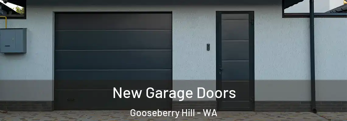  New Garage Doors Gooseberry Hill - WA