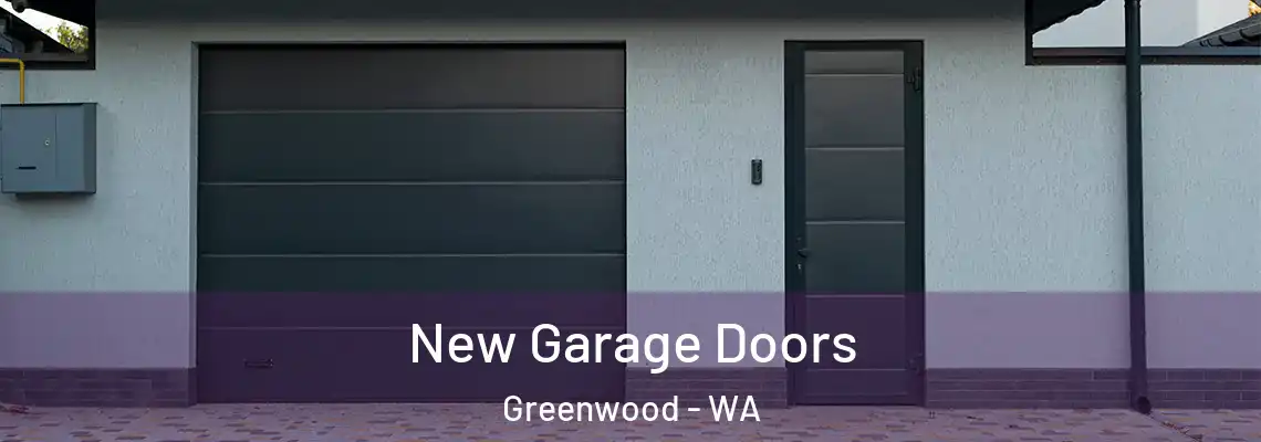 New Garage Doors Greenwood - WA