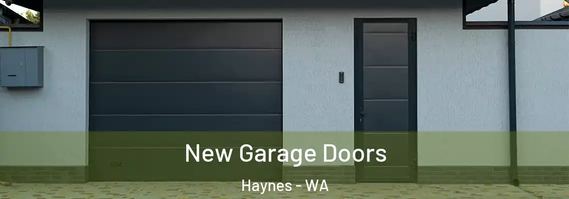 New Garage Doors Haynes - WA