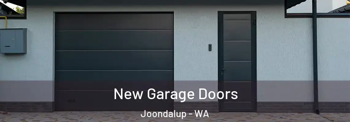 New Garage Doors Joondalup - WA