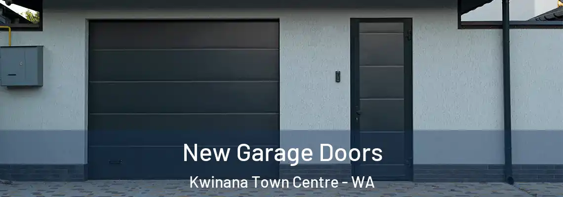 New Garage Doors Kwinana Town Centre - WA