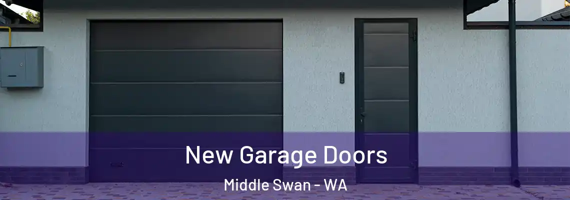 New Garage Doors Middle Swan - WA