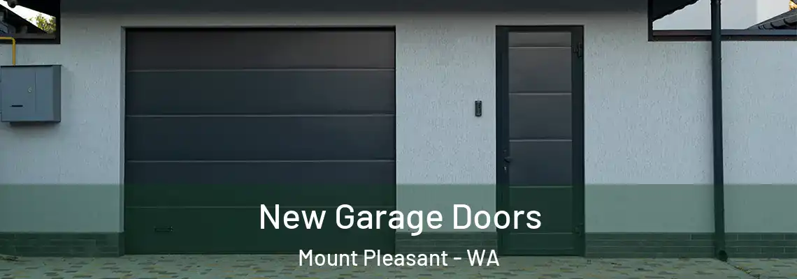 New Garage Doors Mount Pleasant - WA