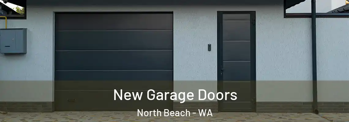 New Garage Doors North Beach - WA