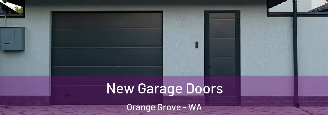 New Garage Doors Orange Grove - WA