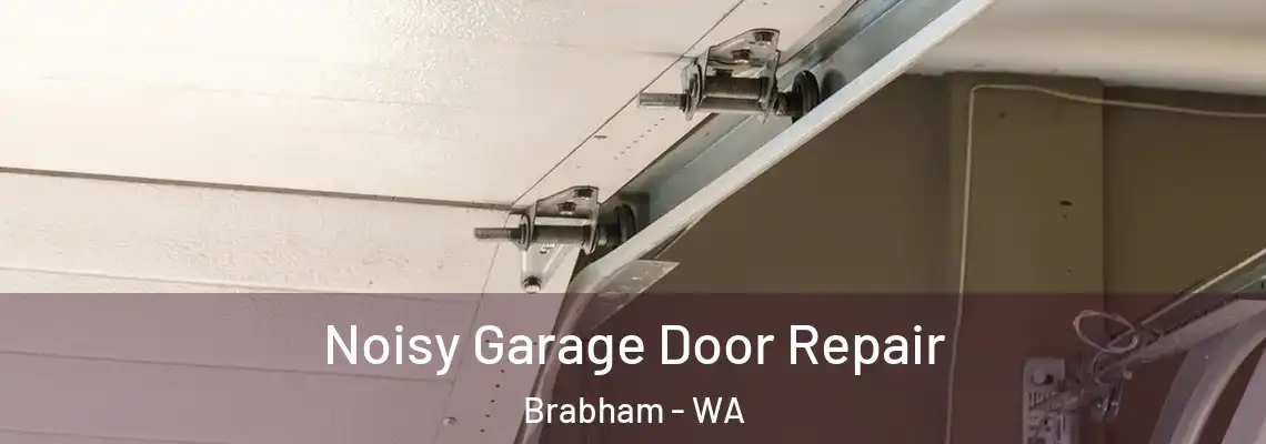  Noisy Garage Door Repair Brabham - WA