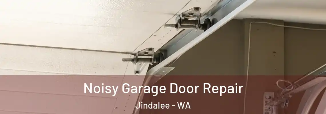  Noisy Garage Door Repair Jindalee - WA