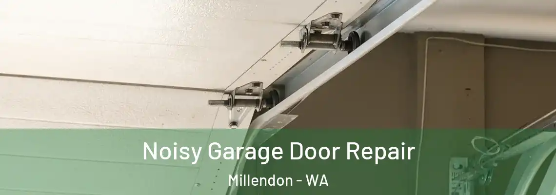 Noisy Garage Door Repair Millendon - WA