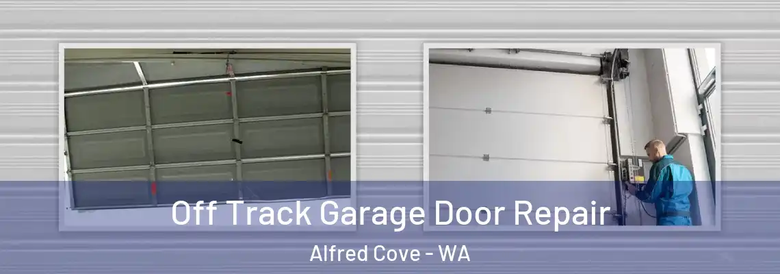 Off Track Garage Door Repair Alfred Cove - WA