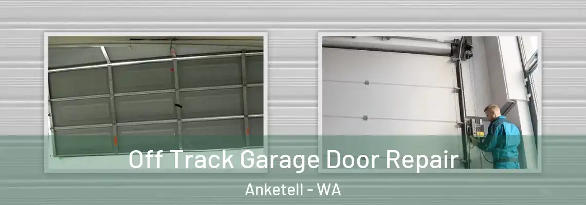 Off Track Garage Door Repair Anketell - WA