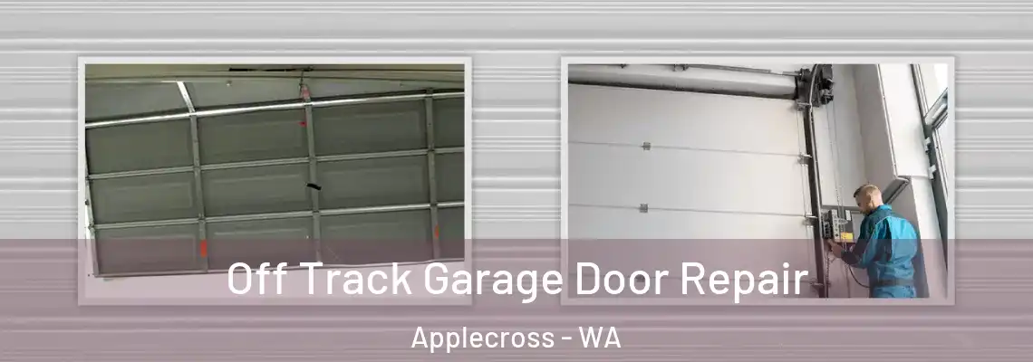 Off Track Garage Door Repair Applecross - WA