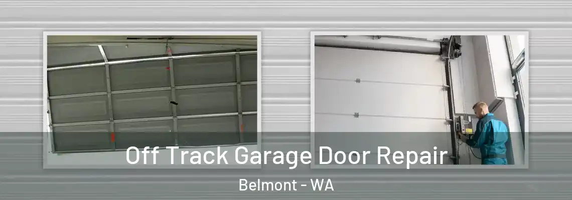Off Track Garage Door Repair Belmont - WA