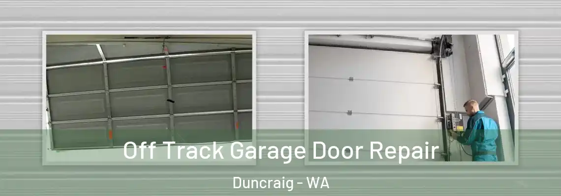 Off Track Garage Door Repair Duncraig - WA