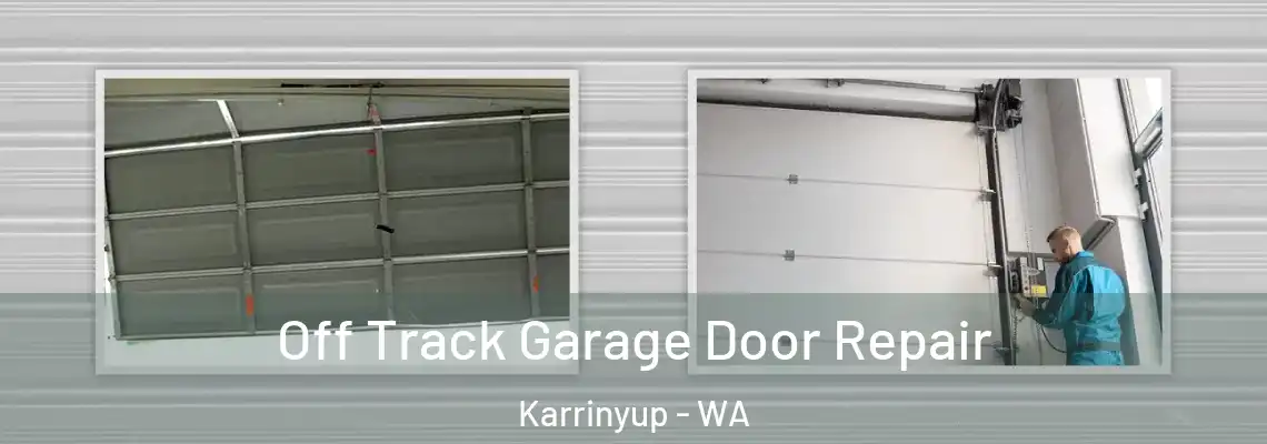  Off Track Garage Door Repair Karrinyup - WA