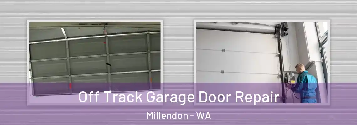 Off Track Garage Door Repair Millendon - WA