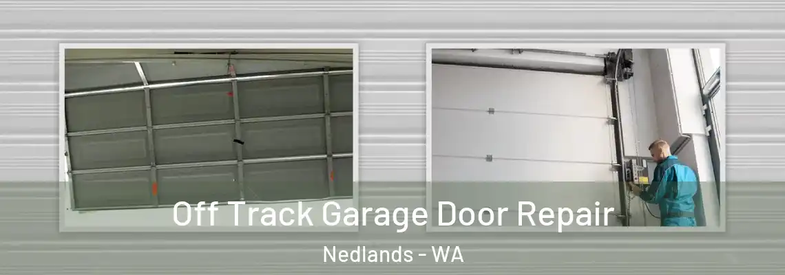 Off Track Garage Door Repair Nedlands - WA