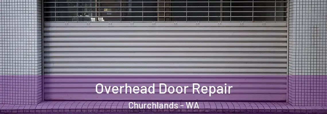  Overhead Door Repair Churchlands - WA