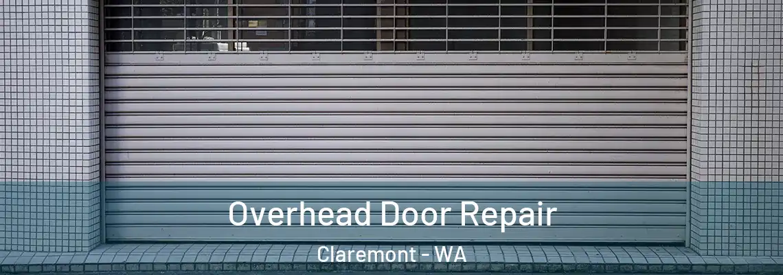 Overhead Door Repair Claremont - WA