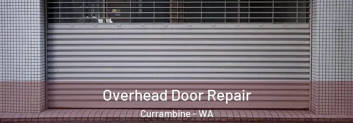 Overhead Door Repair Currambine - WA