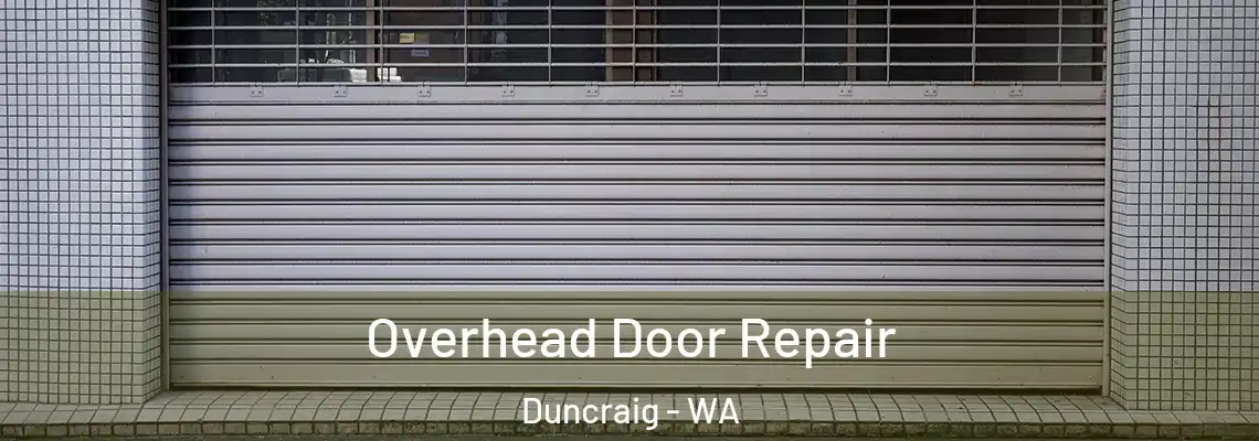 Overhead Door Repair Duncraig - WA