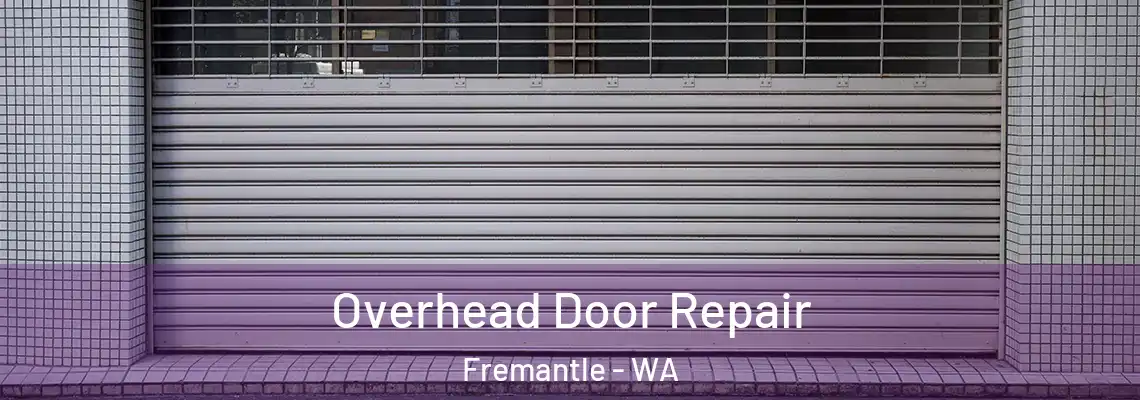 Overhead Door Repair Fremantle - WA