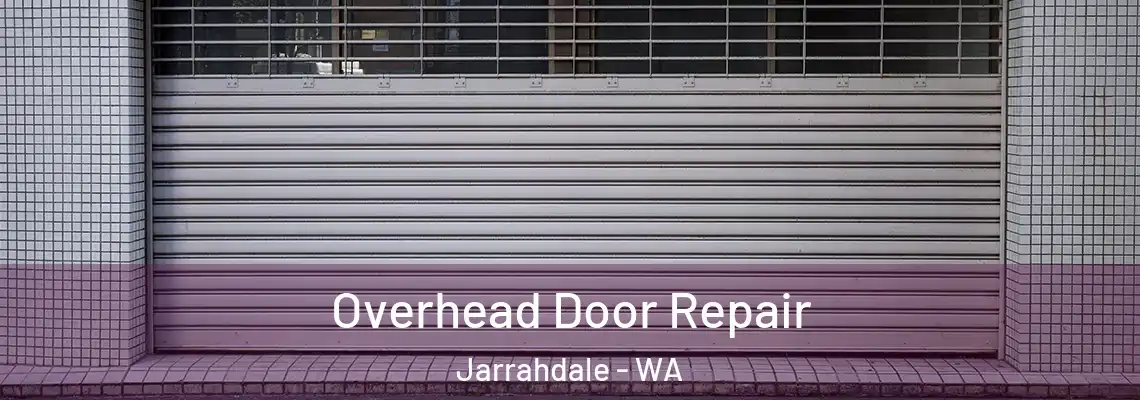Overhead Door Repair Jarrahdale - WA
