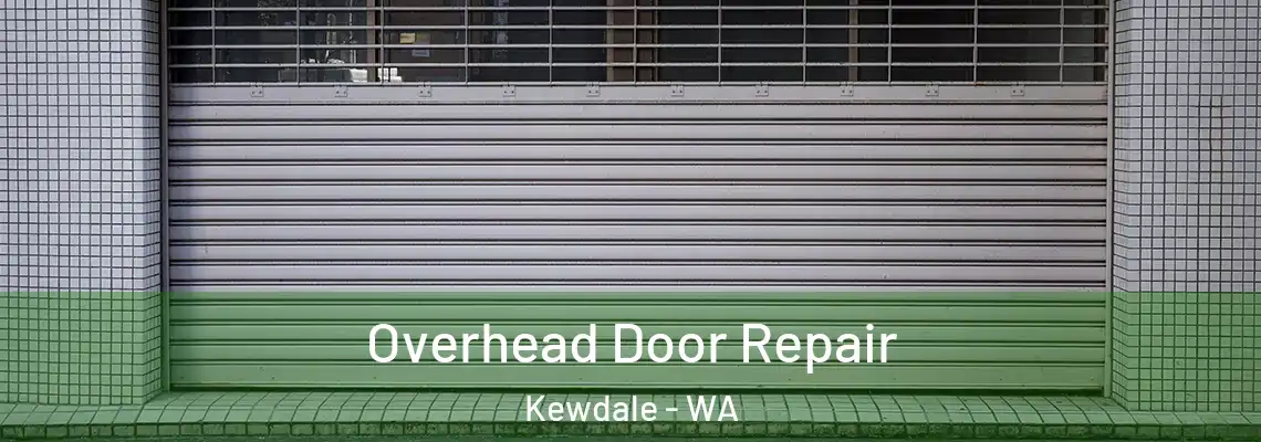 Overhead Door Repair Kewdale - WA