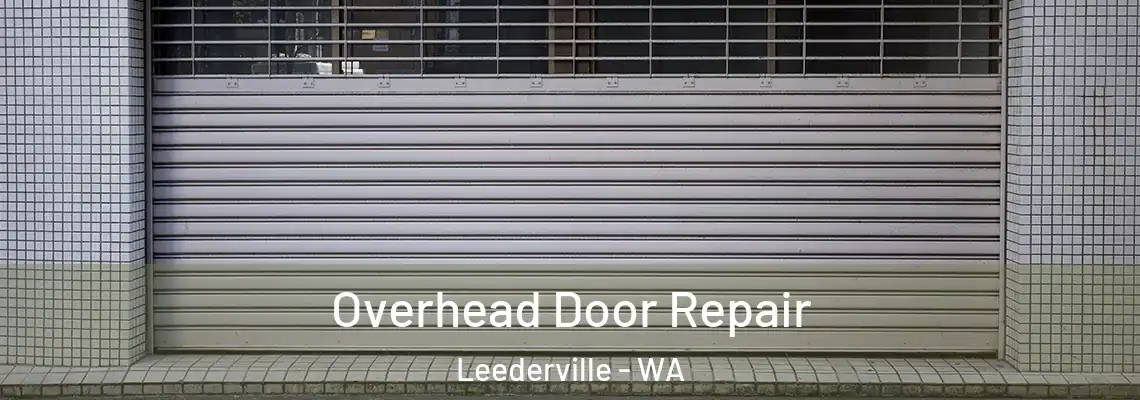 Overhead Door Repair Leederville - WA