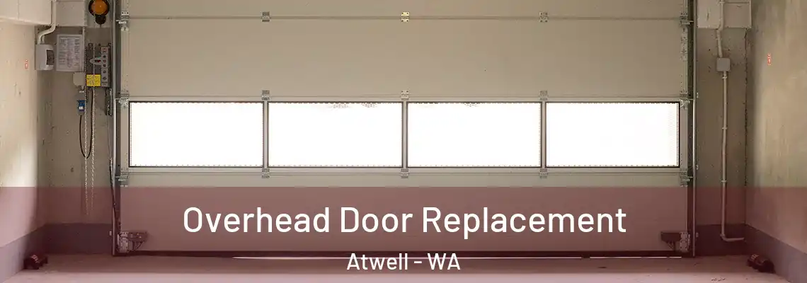 Overhead Door Replacement Atwell - WA