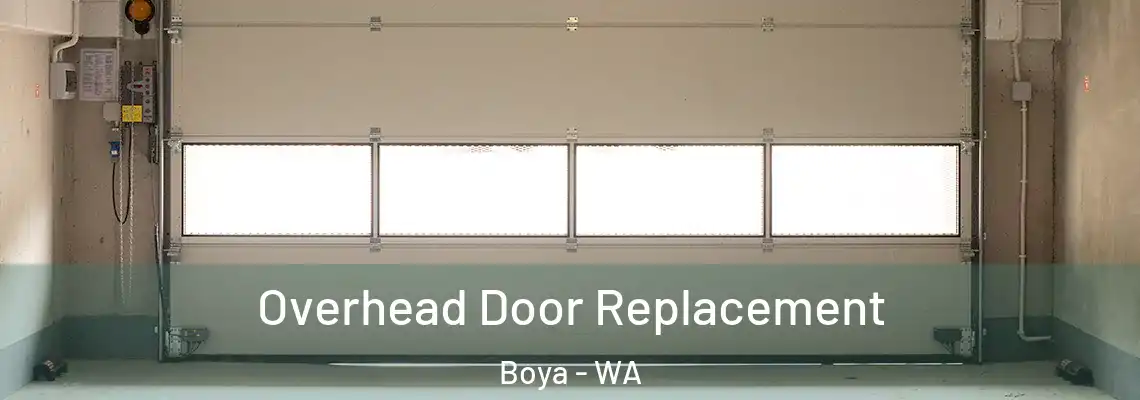 Overhead Door Replacement Boya - WA