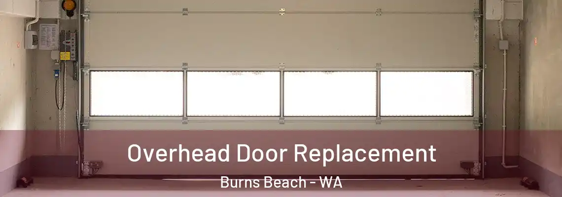 Overhead Door Replacement Burns Beach - WA