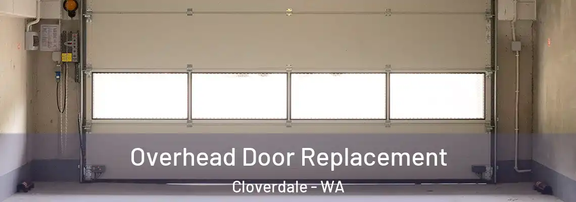 Overhead Door Replacement Cloverdale - WA