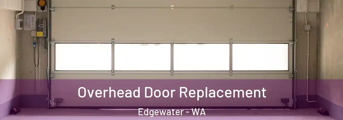 Overhead Door Replacement Edgewater - WA
