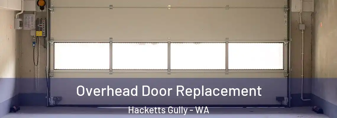 Overhead Door Replacement Hacketts Gully - WA