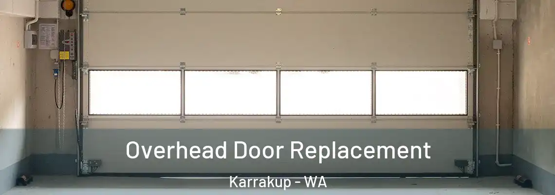 Overhead Door Replacement Karrakup - WA