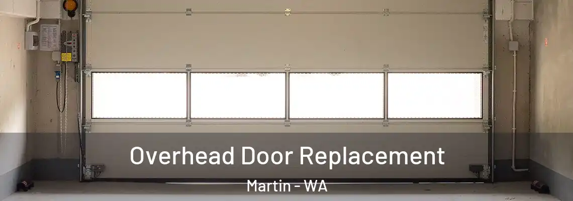 Overhead Door Replacement Martin - WA