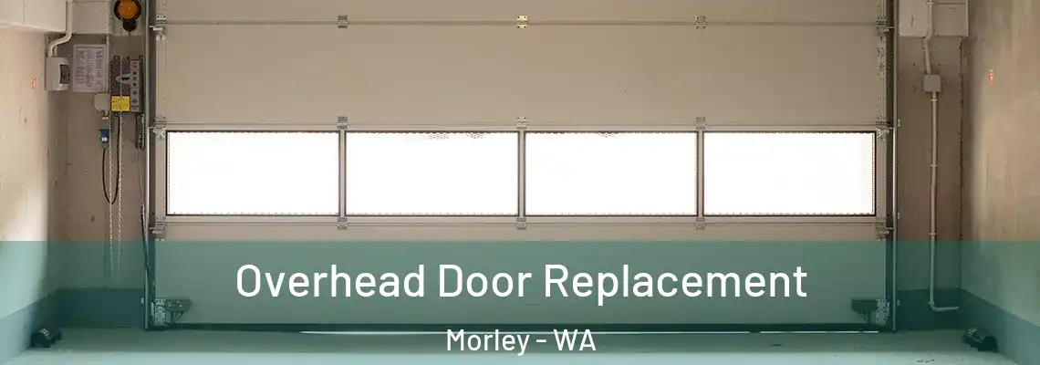 Overhead Door Replacement Morley - WA