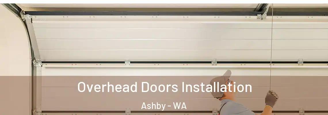 Overhead Doors Installation Ashby - WA