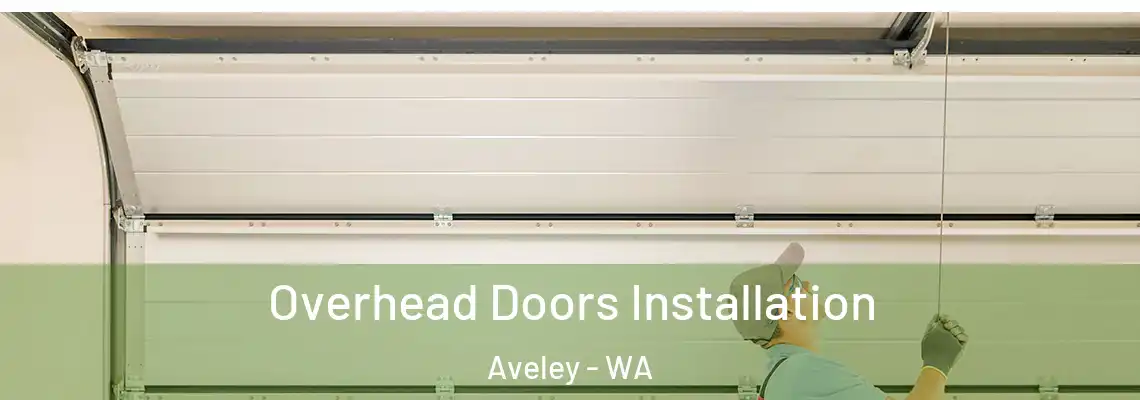  Overhead Doors Installation Aveley - WA