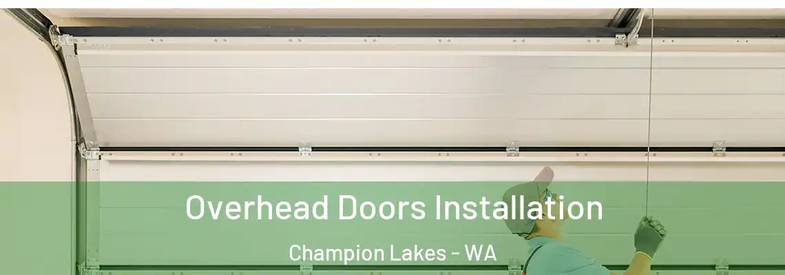 Overhead Doors Installation Champion Lakes - WA