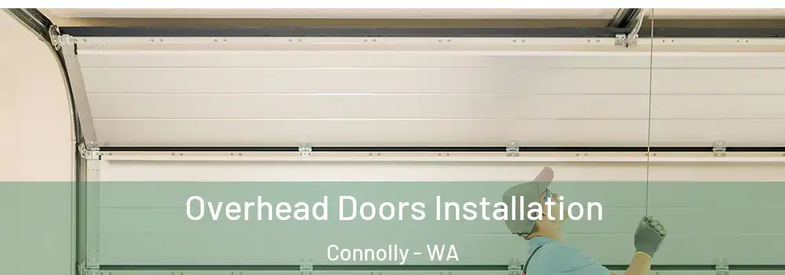  Overhead Doors Installation Connolly - WA