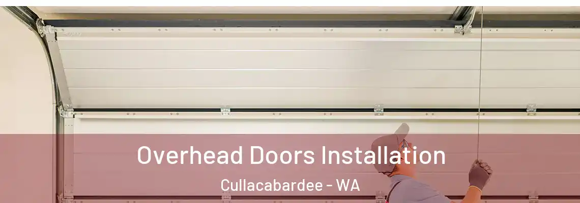 Overhead Doors Installation Cullacabardee - WA
