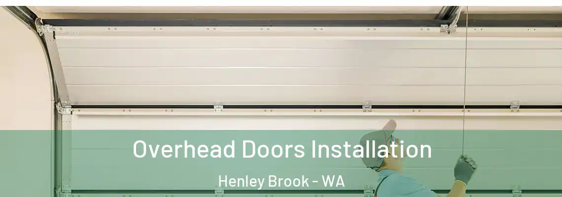 Overhead Doors Installation Henley Brook - WA