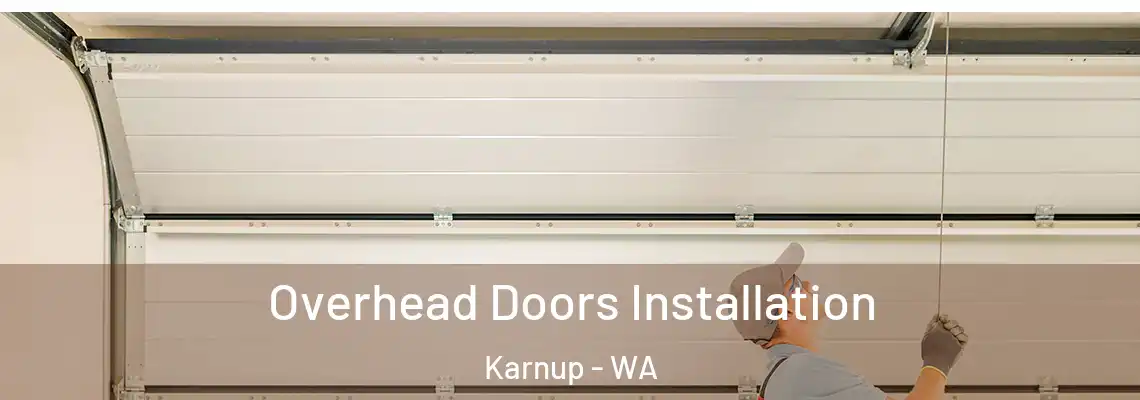  Overhead Doors Installation Karnup - WA