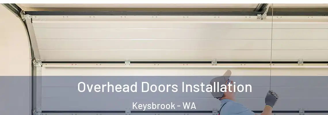 Overhead Doors Installation Keysbrook - WA