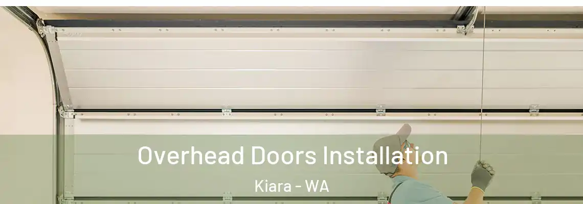  Overhead Doors Installation Kiara - WA