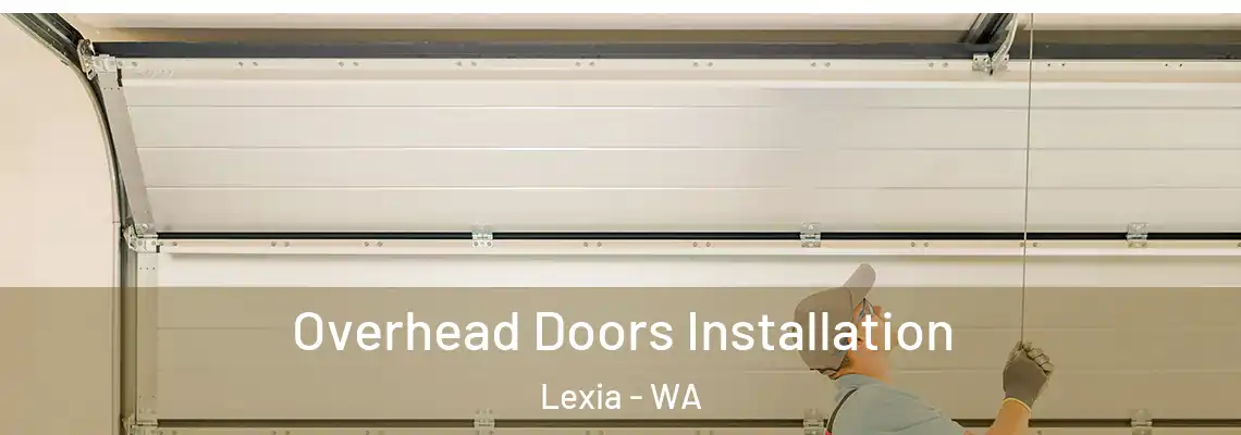  Overhead Doors Installation Lexia - WA