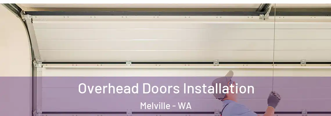 Overhead Doors Installation Melville - WA