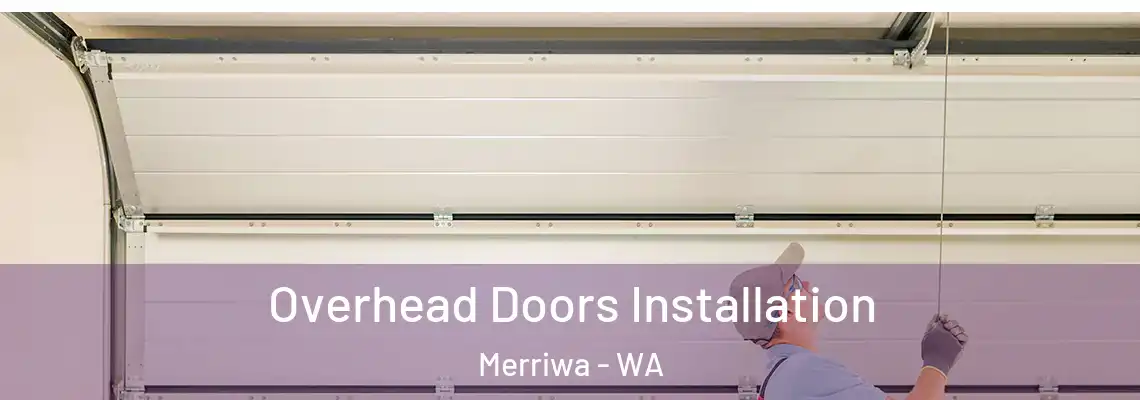  Overhead Doors Installation Merriwa - WA